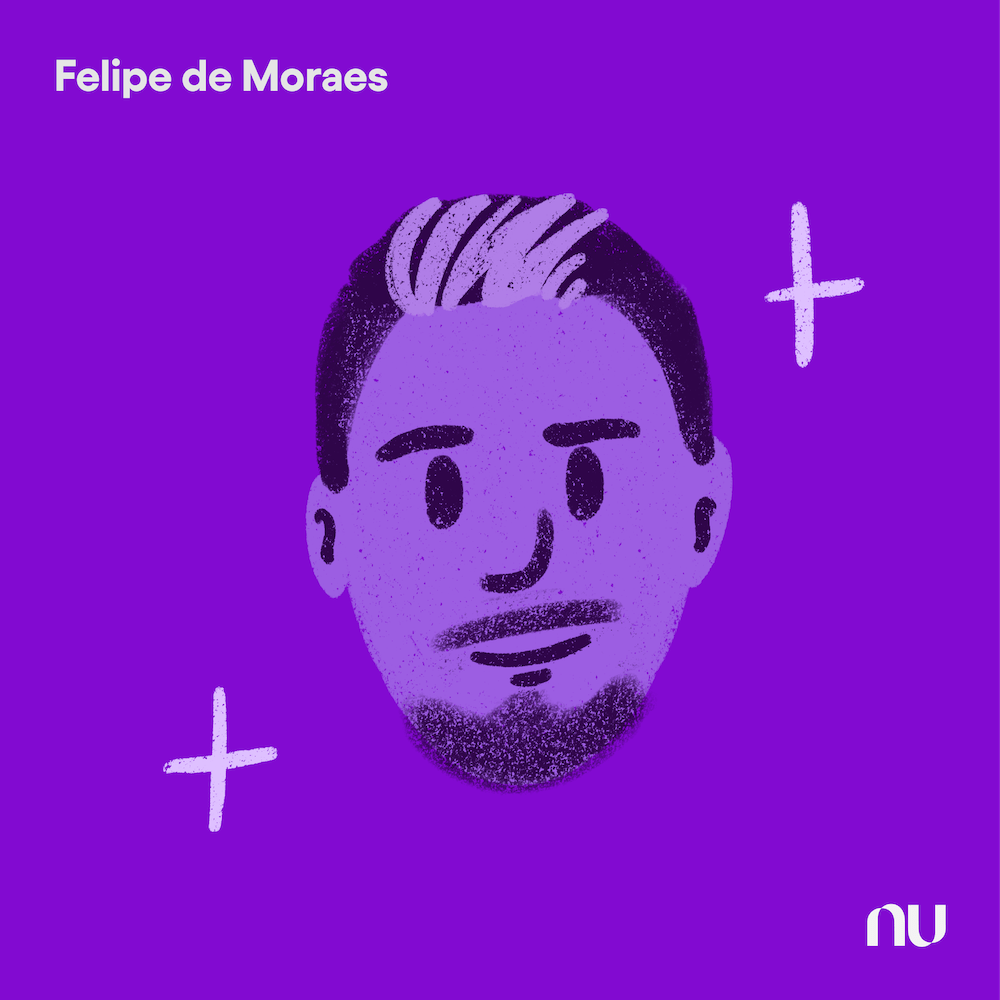 Dia do Cliente: No fundo roxo, ilustração do rosto de Felipe de Moraes com o logo do Nu no canto inferior direito e o nome no canto superior esquerdo.
