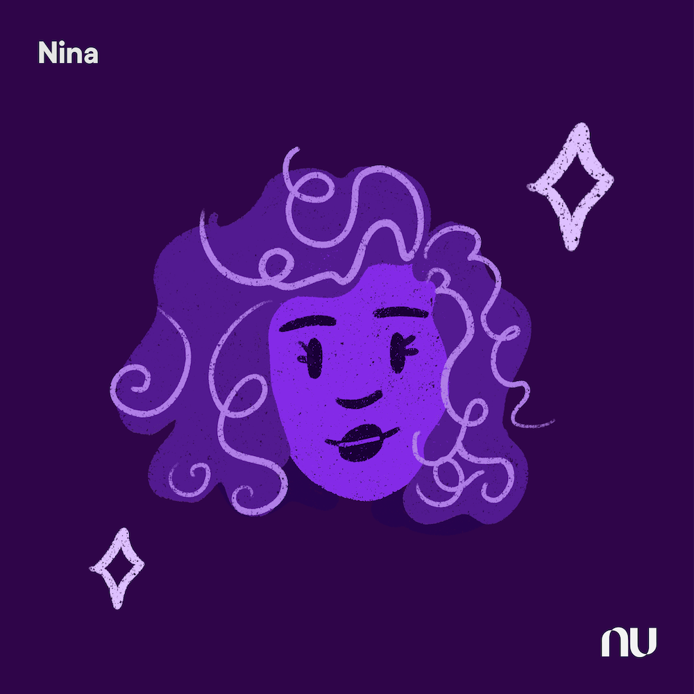 Dia do Cliente: No fundo roxo escuro, ilustração do rosto de Nina com o logo do Nu no canto inferior direito e o nome no canto superior esquerdo.