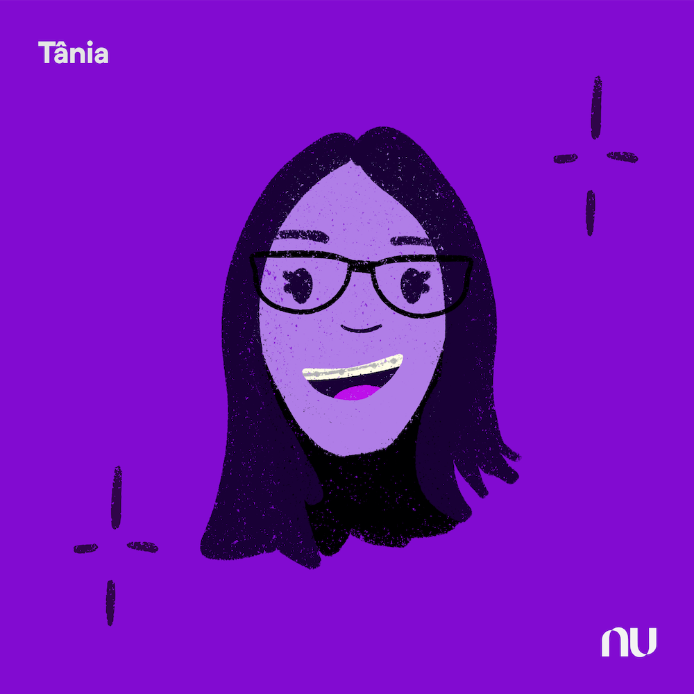Dia do Cliente: No fundo roxo, ilustração do rosto de Tânia com o logo do Nu no canto inferior direito e o nome no canto superior esquerdo.