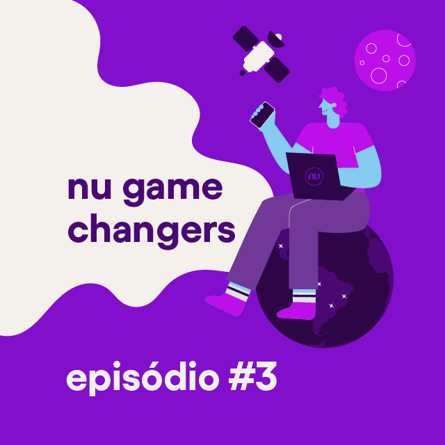 https://backend.blog.nubank.com.br/wp-content/uploads/2021/10/num-game-changers-ep-3-square-PT.png?quality=100