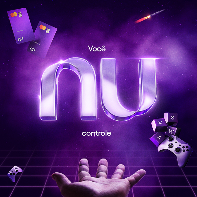 Ilustração digital com os dizeres "Você Nu Controle" no centro, com o logo do Nubank no lugar da palavra Nu. Embaixo da frase, uma mão aberta com a palma para cima. Ao lado, um controle de videogame, dados e cartões Nubank no fundo roxo.