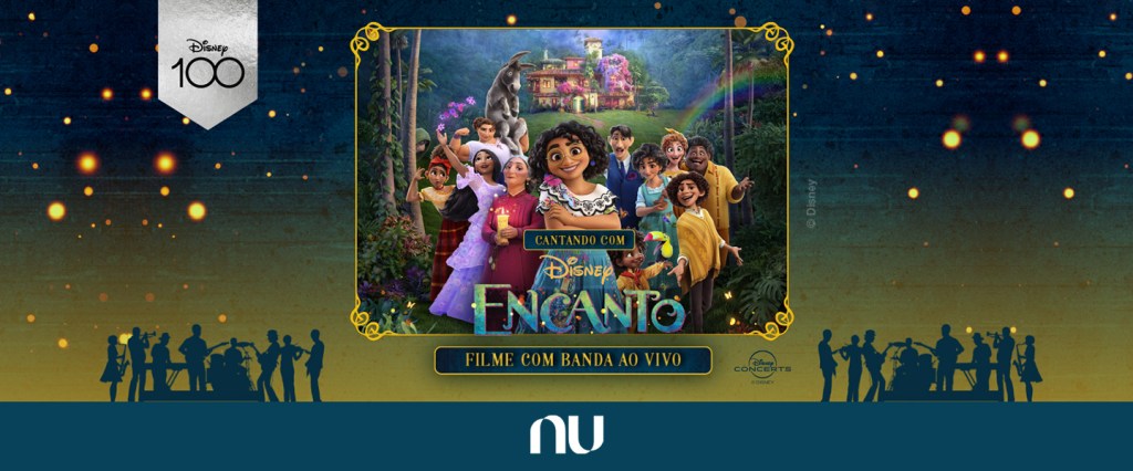 Nubank e Cantando com Encanto: tudo sobre a parceria para o espetáculo oficial do filme Encanto.