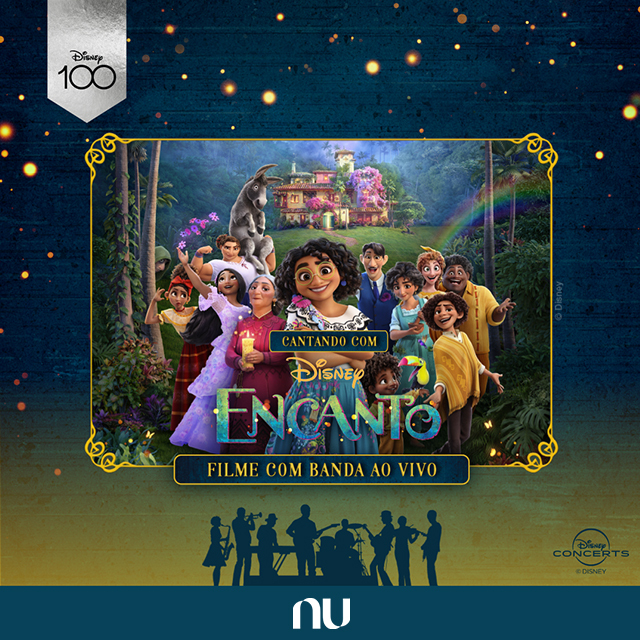 Nubank e Cantando com Encanto: tudo sobre a parceria para o espetáculo oficial do filme Encanto.